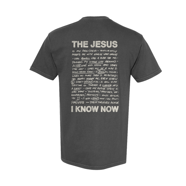 The Jesus I Know Now Tee